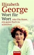 Wort fr Wort oder Die Kunst, ein gutes Buch zu schreiben