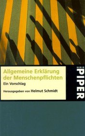 Allgemeine Erklrung der Menschenpflichten. Ein Vorschlag.
