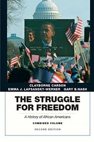 The Struggle for Freedom: A History of African Americans, Combined Volume (2nd Edition)