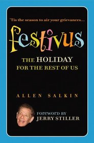 Festivus: The Holiday for the Rest of Us