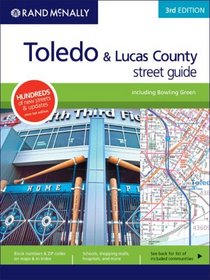 Rand McNally Toledo & Lucas County: Street Guide (Rand McNally Toledo/Bowling Green/Lucas County Street Guide)