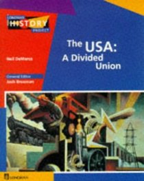 The USA: A divided union (Longman history project)