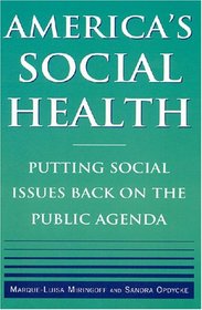 America's Social Health: Putting Social Issues Back on the Public Agenda