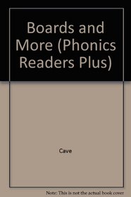 Boards and More (Phonics Readers Plus)