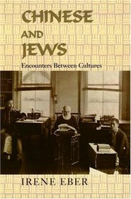Chinese and Jews: Encounters Between Cultures