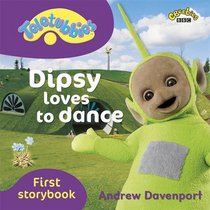 Teletubbies: Dipsy Loves to Dance