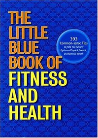 The Little Blue Book of Fitness and Health
