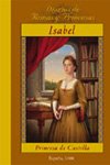 Isabel: Princesa De Castilla (Spanish Edition)