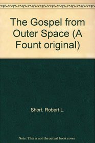The Gospel from Outer Space (A Fount Original)
