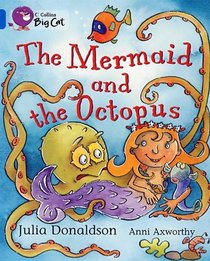 The Mermaid and the Octopus (Collins Big Cat)