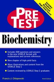 Biochemistry: PreTest Self-Assessment  Review (Pretest Basic Science Series)