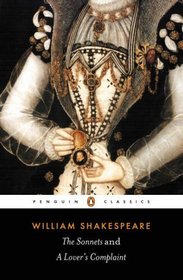 The Sonnets and A Lover's Complaint (Penguin Classics)