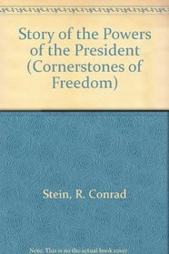 Story of the Powers of the President (Cornerstones of Freedom)