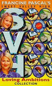Sweet Valley High Collection: Loving Ambitions (Sweet Valley High)