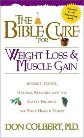 The Bible Cure for Weight Loss and Muscle Gain