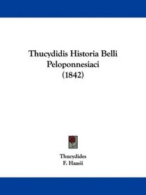 Thucydidis Historia Belli Peloponnesiaci (1842) (Greek Edition)
