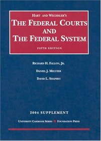 2004 Supplement to Hart  Wechsler's The Federal Courts and the Federal System