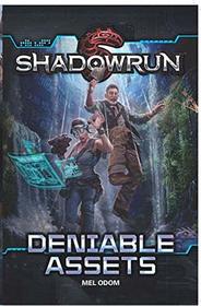 Deniable Assets (Shadowrun, Bk 54)