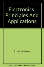 Electronics: Principles And Applications