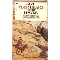 Give Your Heart to the Hawks: A Tribute to the Mountain Men