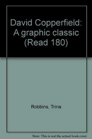 David Copperfield: A graphic classic (Read 180)