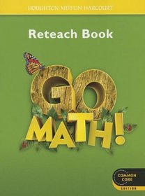 Go Math!: Reteach Workbook Student Edition Grade 1 (Houghton Mifflin Harcourt Go Math)