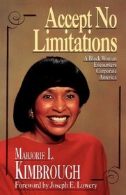 Accept No Limitations: A Black Woman Encounters Corporate America