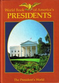 World Book of America's Presidents