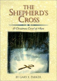 The Shepherd's Cross: A Christmas Carol of Hope