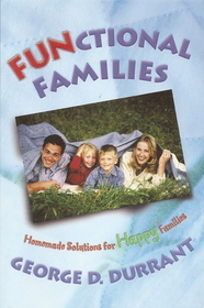 FUNctional Families: Homemade Solutions for Happy Families