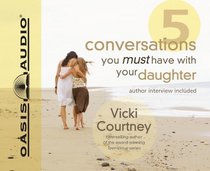 Five Conversations You Must Have With Your Daughter (Audio CD)(Unabridged)