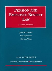 Pension and Employee Benefit Law, 4th, 2009 Supplement (University Casebook)