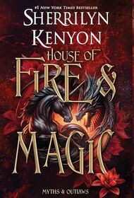 House of Fire and Magic: Special Edition (Myths & Outlaws)