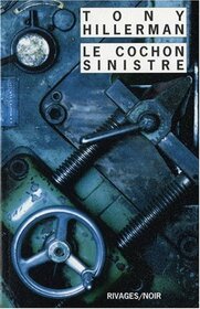 Le Cochon Sinistre (The Sinister Pig) (Leaphorn & Chee, Bk 16) (French Edition)