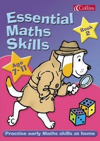 Essential Maths Skills 7-11: Bk. 2 (Essential Maths Skills 7-11)
