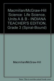 Macmillan-McGraw-Hill Science: Earth Science: Indiana Teacher's Edition