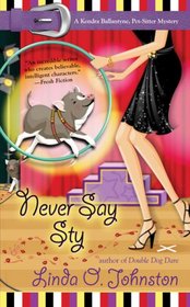 Never Say Sty (Pet Sitter, Bk 7)