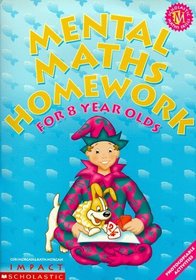 Mental Maths Homework for 8 Year Olds (Mental Maths Homework S.)