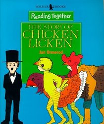 Reading Together Level 4: the True Story of Chicken Licken