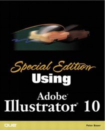 Special Edition Using Adobe(R) Illustrator(R) 10