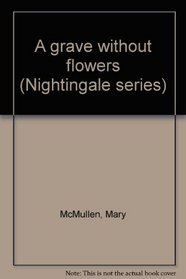 A grave without flowers (Nightingale series)