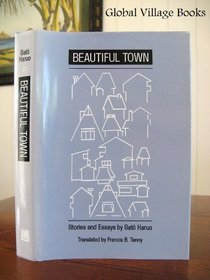 Beautiful Town: Stories and Essays