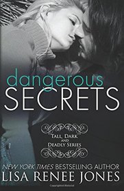 Dangerous Secrets (Tall, Dark, and Deadly) (Volume 2)