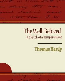 The Well-Beloved - A Sketch of a Temperament