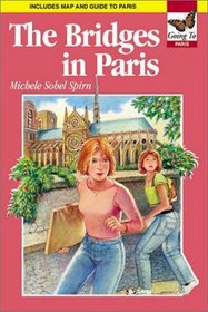 The Bridges in Paris - Going To Series: Going to Paris
