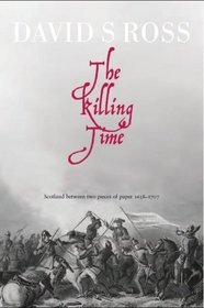 The Killing Time: Fanatacism, Liberty and the Birth of Britain