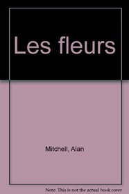 Les Fleurs