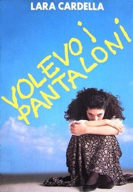Volevo i Pantaloni (Italian Edition)