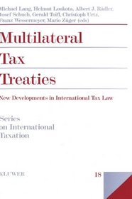 Multilateral Tax Treaties - New Developments in International Tax Law