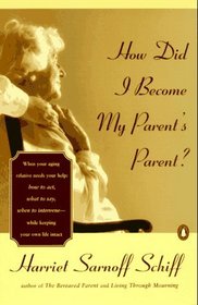 How Did I Become My Parent's Parent?